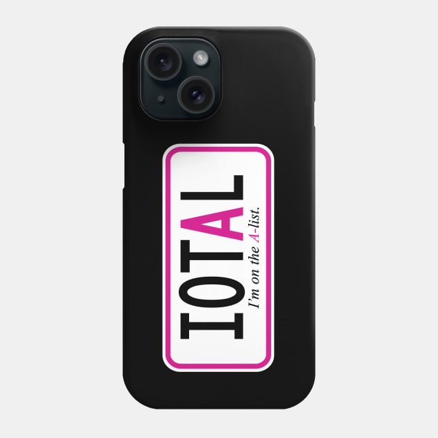 I'm on the A-list Phone Case by west13thstreet