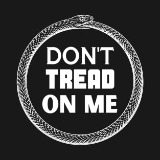 Don't Tread on me T-Shirt