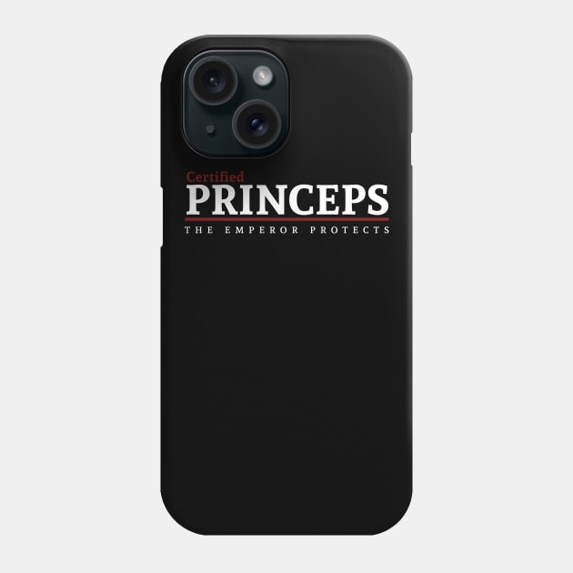 Certified - Princeps Phone Case by Exterminatus