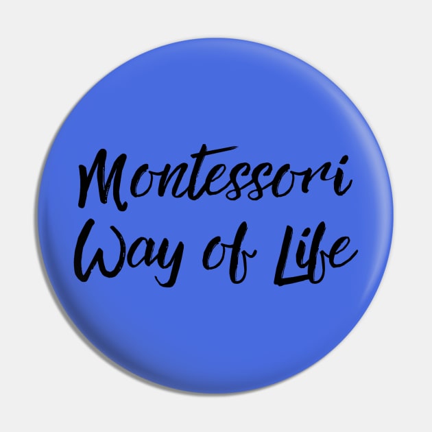 Montessori Way of Life (black text) Pin by The Natural Homeschool