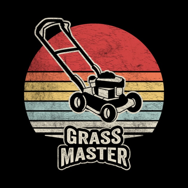 Grass Master Funny Gardening, Mowing The Lawn, Lawn Mower Gift For Dad Grandpa Husband by SomeRays