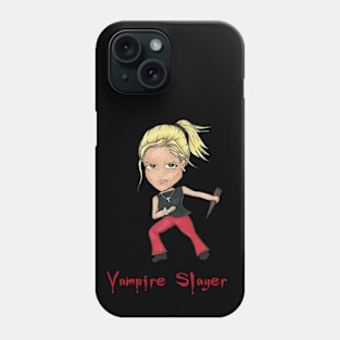 Vampire Slayer Phone Case