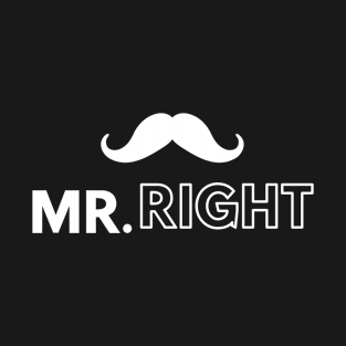 Mr Right T-Shirt