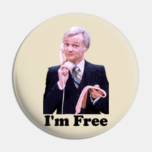 Mr Humphries I’m Free Pin