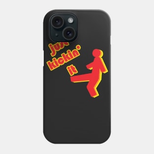 Just Kickin' It Phone Case