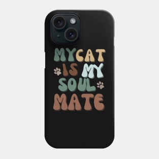 My Cat is my Soulmante Phone Case