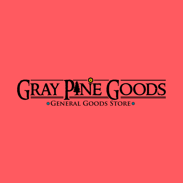 GRAY PINE GOODS by theanomalius_merch