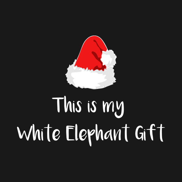 This is My White Elephant Gift by DANPUBLIC