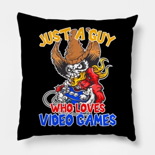 Just a guy who loves video games, Gaming, Gamer Gift Idea Pillow