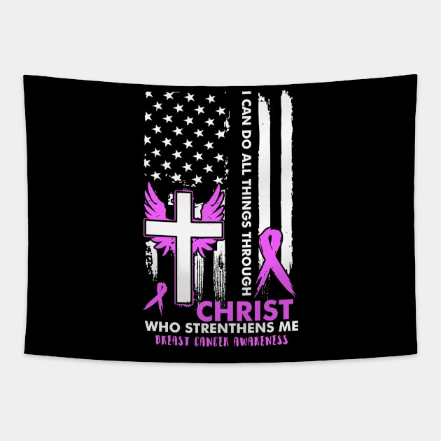 I Can Do All Things Through Christ Who Strengthens Me Breast Cancer Awareness Tapestry by AKIFOJWsk