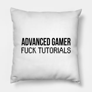 Advanced Gamers Only Pillow