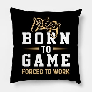 Born to Game Pillow