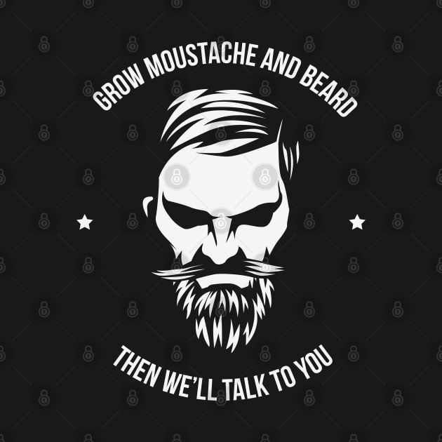 Grow Moustache and beard. by Whatastory