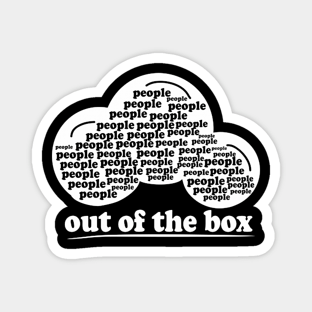 People out of the box Magnet by Aspita