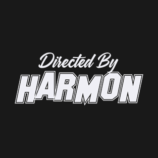 Directed By HARMON, HARMON NAME T-Shirt