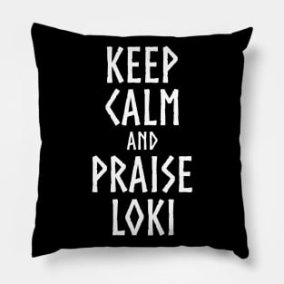 Keep Calm And Praise Loki - Norse Viking Mythology Pillow