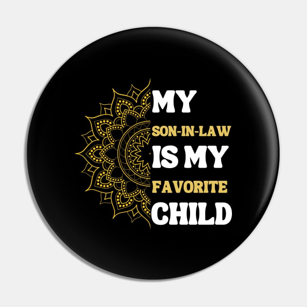 My Son In Law Is My Favorite Child Pin by Xtian Dela ✅