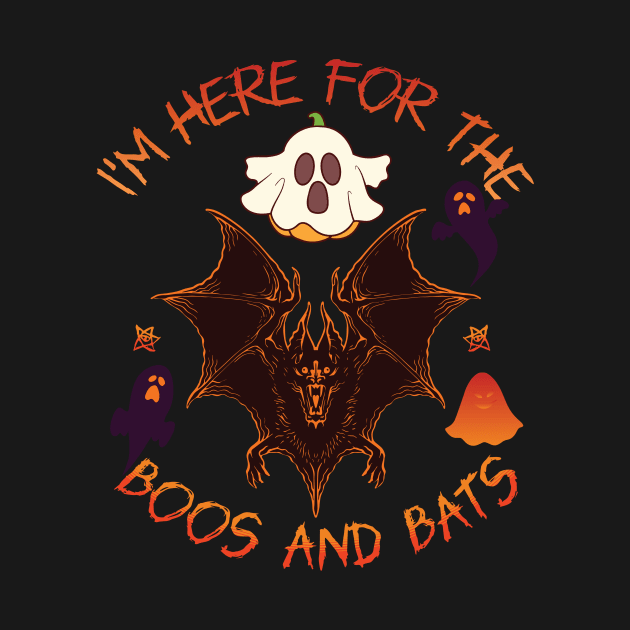 i am here for boos and bats by Conqcreate Design