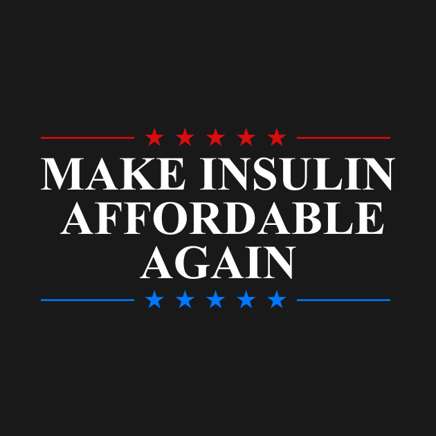 Make Insulin Affordable Again by oskibunde