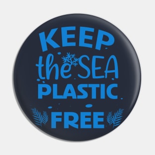 Keep The Sea Plastic free,summer plastic ocean Pin