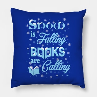 Snow is Falling, Books are Calling Pillow