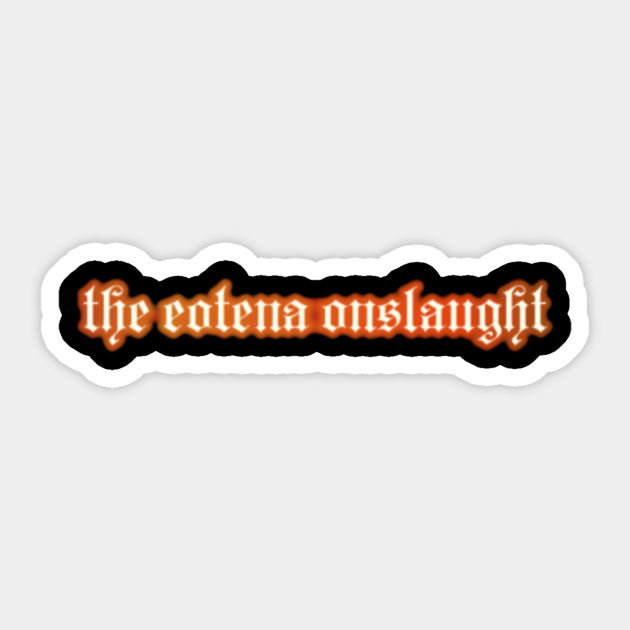 The Eotena Onslaught Attack On Titan Sticker Teepublic It is set in a world where humanity lives inside cities surrounded by three enormous walls that protect them from. the eotena onslaught