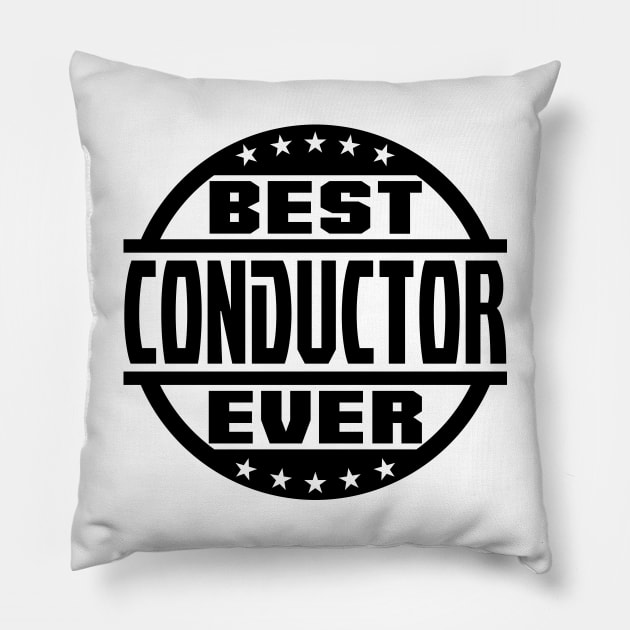 Best Conductor Ever Pillow by colorsplash