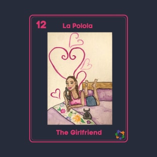 La Polola - La Girlfriend T-Shirt