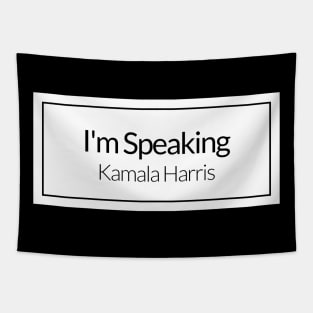 kamala harris im speaking Tapestry