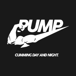 PUMP Cumming Day And Night T-Shirt