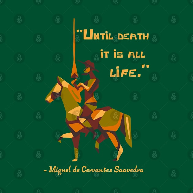 Don Quixote Quote by Slightly Unhinged