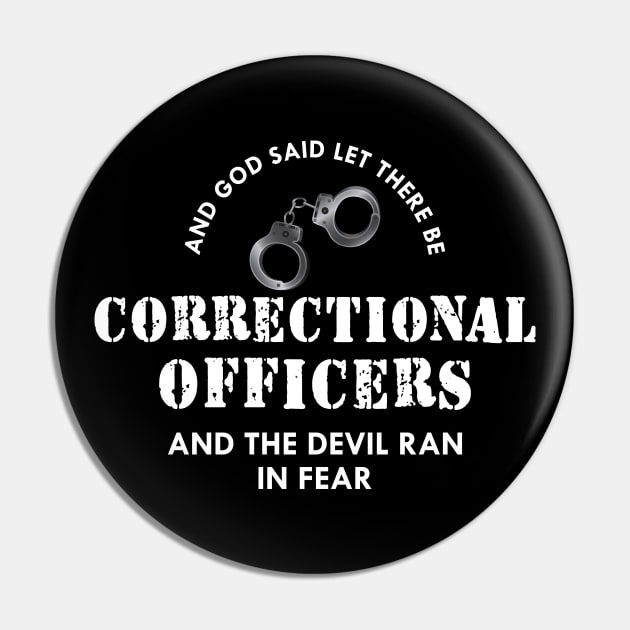 Correctional Officer - Devil ran in fear Pin by KC Happy Shop