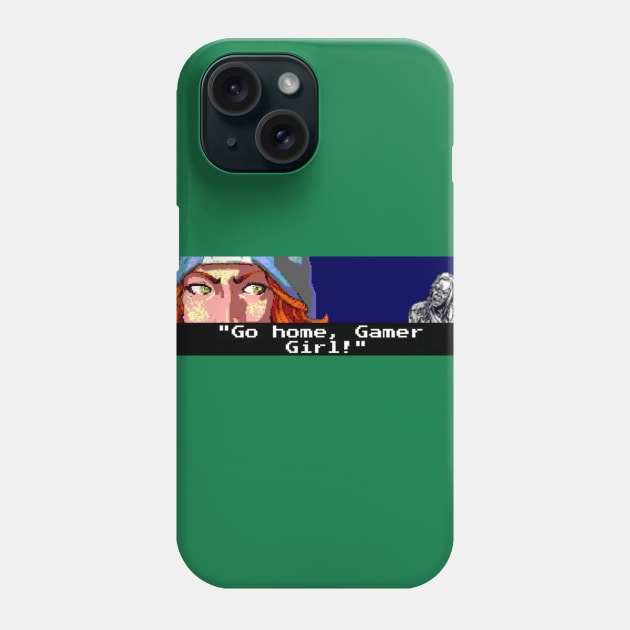 Go Home Gamer Girl Phone Case by RAGS