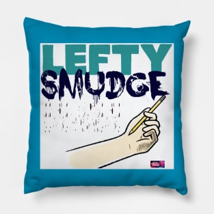 LEFTY SMUDGE Pillow