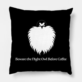 Beware the Night Owl Pillow