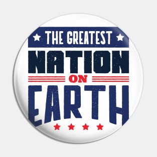 Greatest Nation on Earth Pin