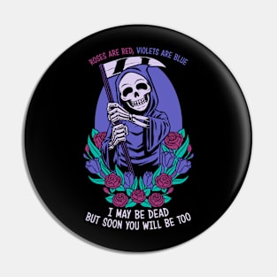 Death Flowers Poem - Fun Skull Joke Gift Pin