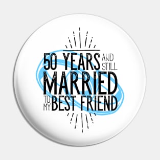 '50 Years and Still Married' Cute Anniversary Gift Pin