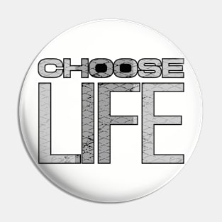 Choose Life Pin