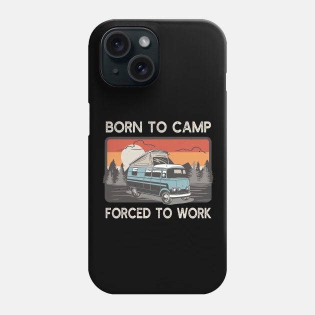 Born To Camp Retro Camping Bus Camper Phone Case by Foxxy Merch