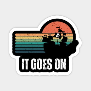 It goes on tshirt Magnet