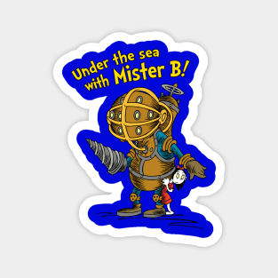Under The Sea With Mister B! Magnet