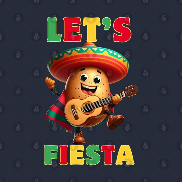 Let's Fiesta Potato Cinco De Mayo Mexican Cute by pugarts