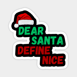 Dear Santa, Define Nice Christmas Magnet