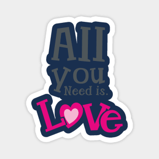 All you need is Love - 2 Magnet