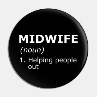 Midwife - Helping people out Pin