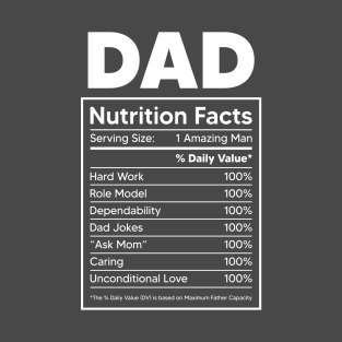 DAD  NUTRITIION FACTS T-Shirt