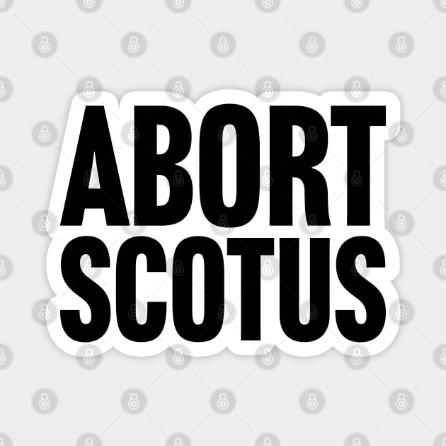 Abort SCOTUS Magnet by Scottish Arms Dealer