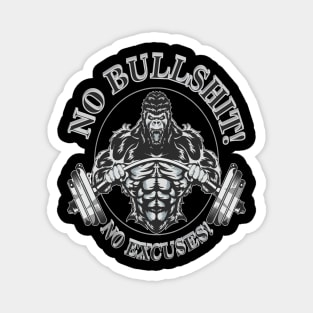 Workout Gym Fitness No  Bullshit No Excuses Weightlifting Tshirt and Gifts Magnet