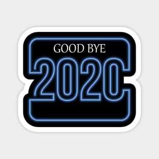 2020 suck year good bye Magnet